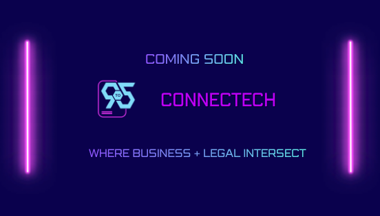 Coming Soon — 9to5 Connectech — Where Business + Legal Intersect